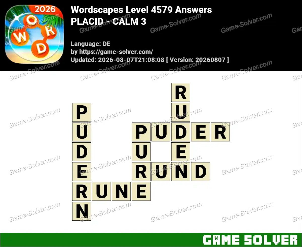 Wordscapes Deutsche Level 4579 Answers — PLACID - CALM 3 Wordscapes Deutsche Level 4579 Answers — PLACID - CALM 3