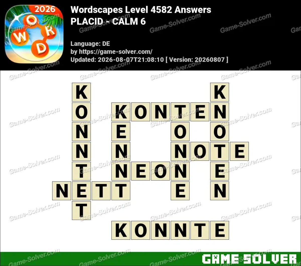 Wordscapes Deutsche Level 4582 Answers — PLACID - CALM 6 Wordscapes Deutsche Level 4582 Answers — PLACID - CALM 6