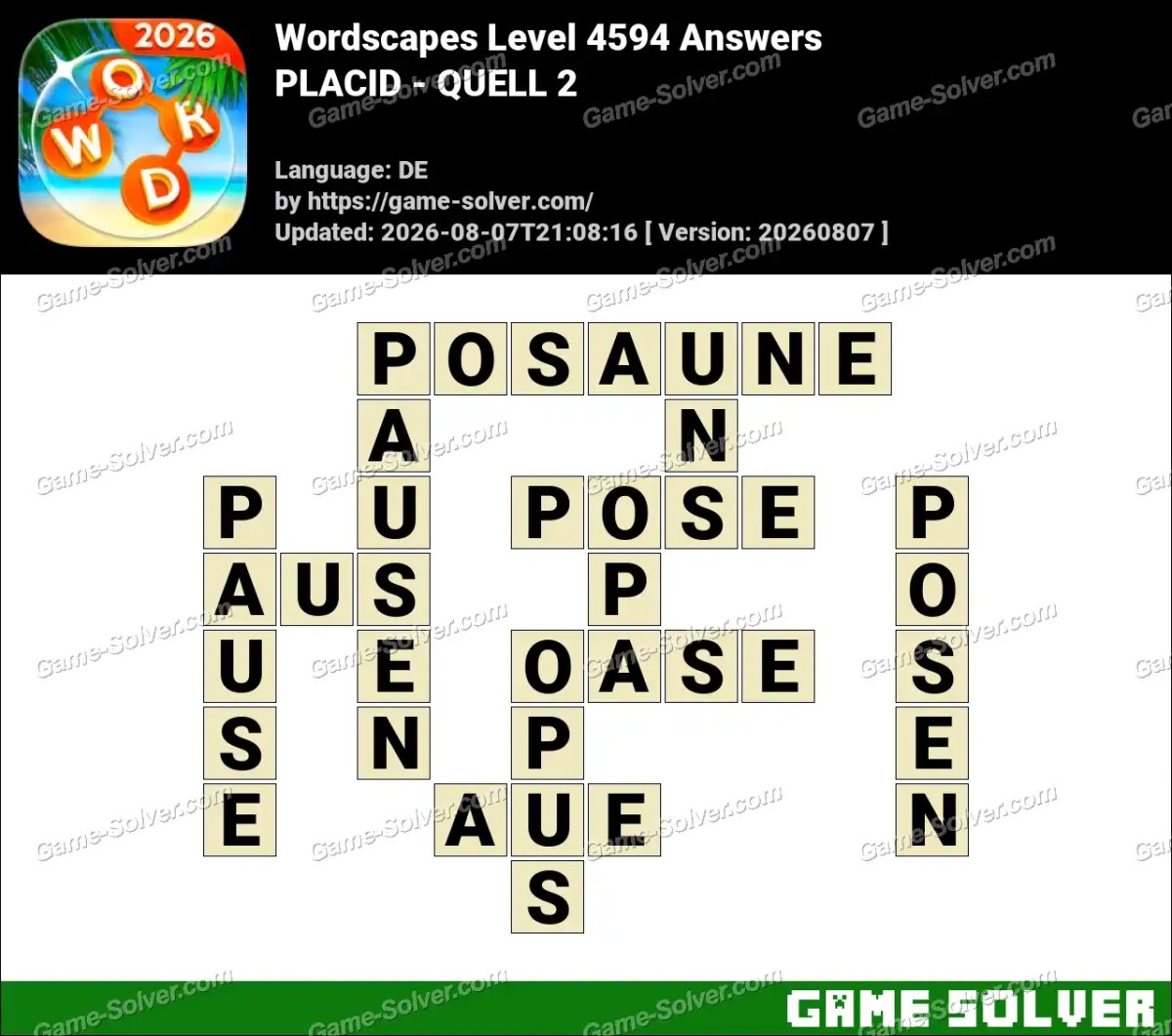 Wordscapes Deutsche Level 4594 Answers — PLACID - QUELL 2