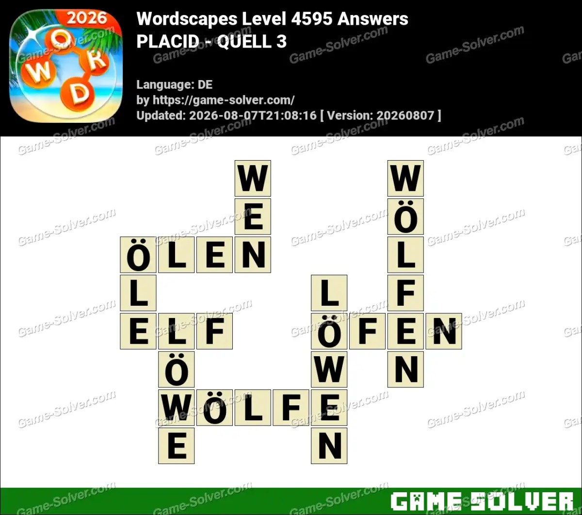 Wordscapes Deutsche Level 4595 Answers — PLACID - QUELL 3