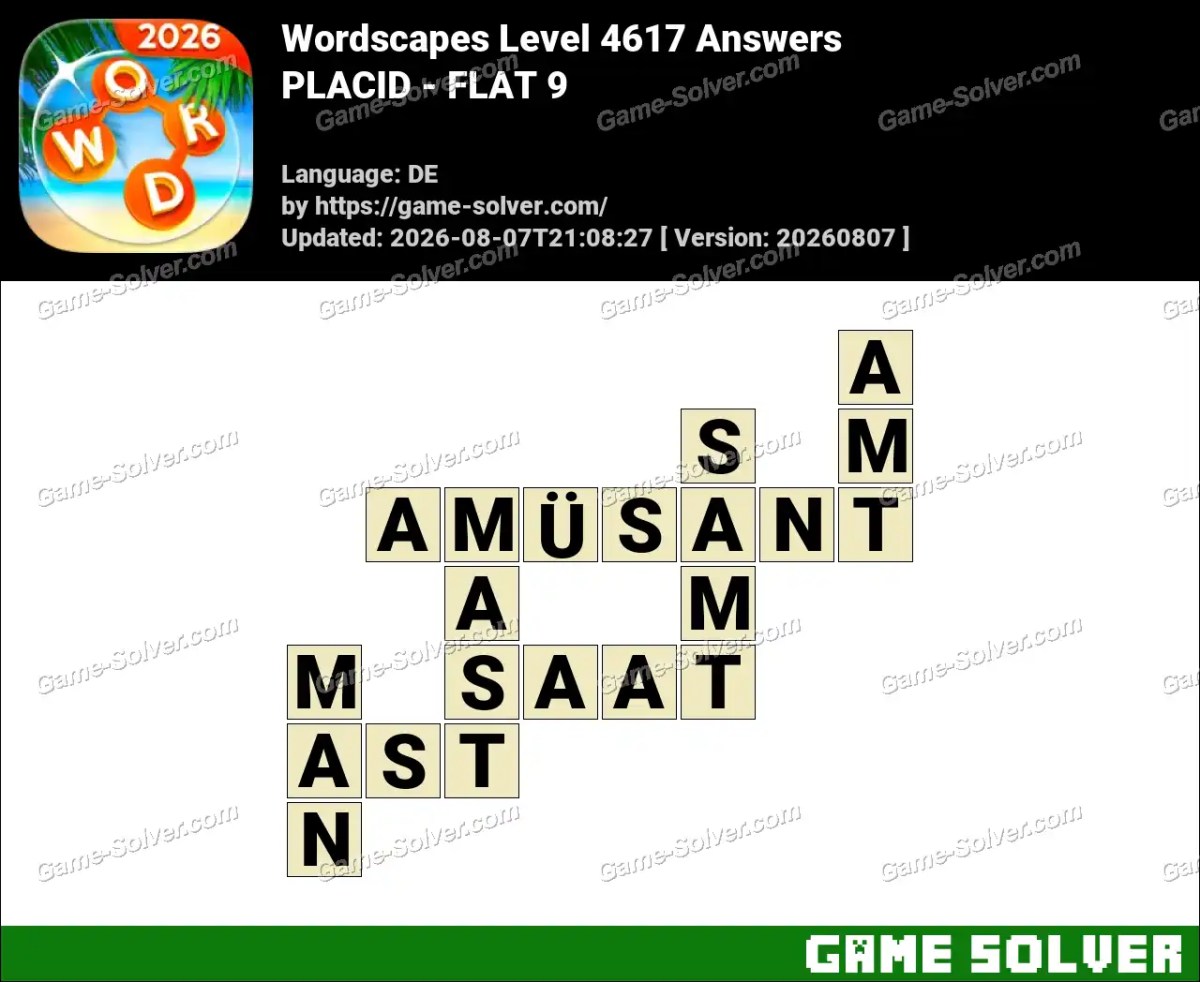 Wordscapes Deutsche Level 4617 Answers — PLACID - FLAT 9