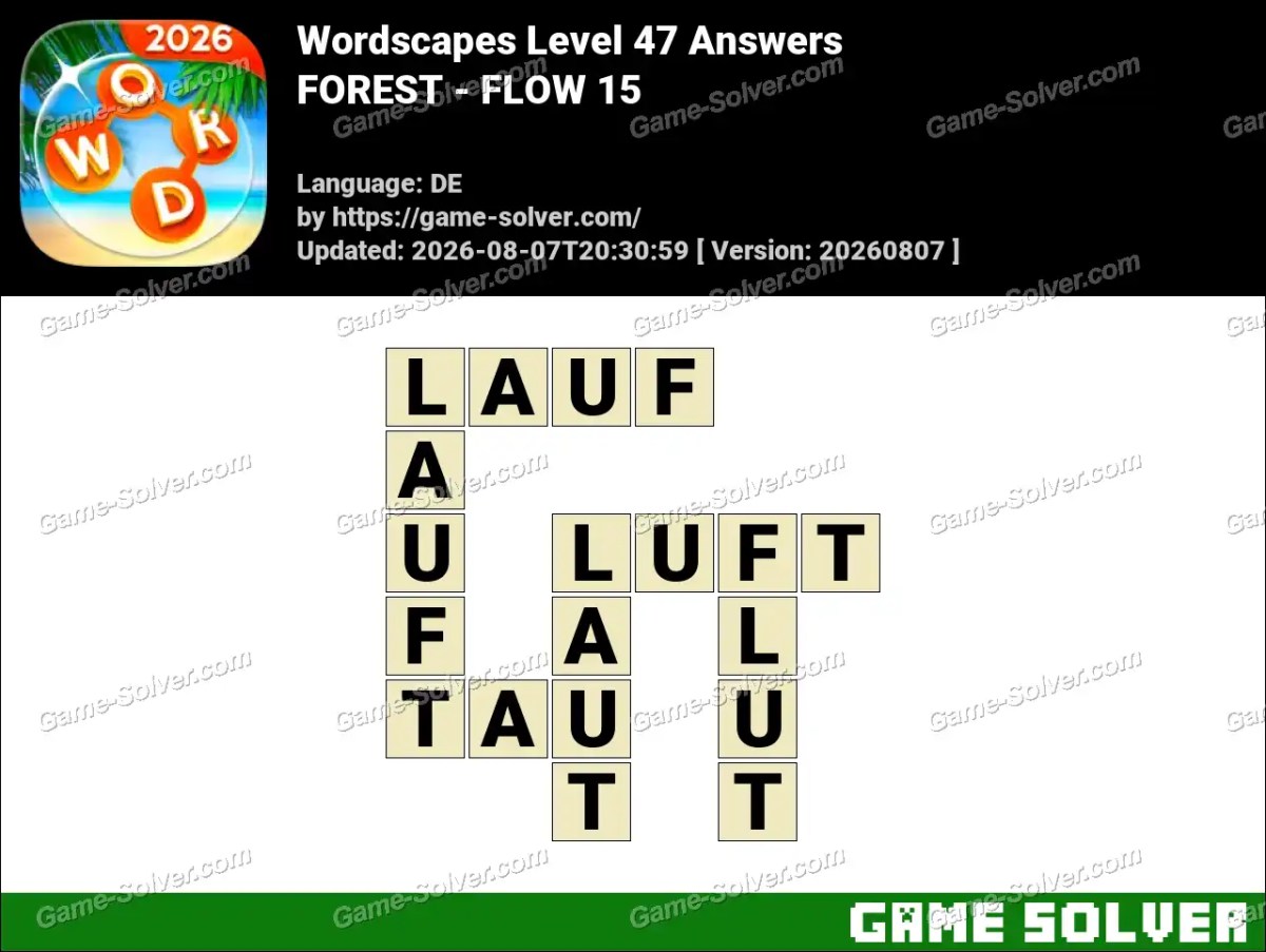 Wordscapes Deutsche Level 47 Answers — FOREST - FLOW 15 Wordscapes Deutsche Level 47 Answers — FOREST - FLOW 15
