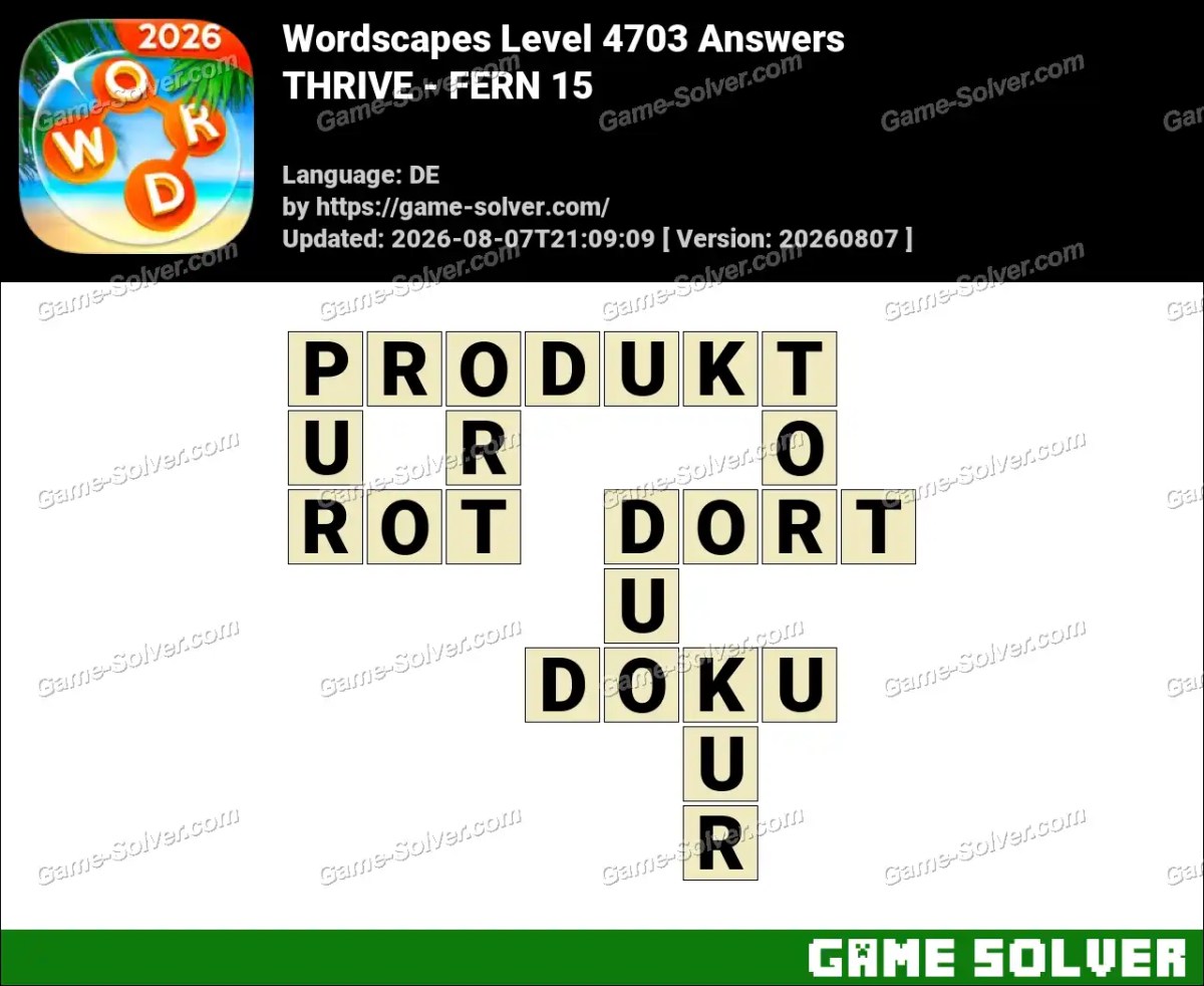 Wordscapes Deutsche Level 4703 Answers — THRIVE - FERN 15