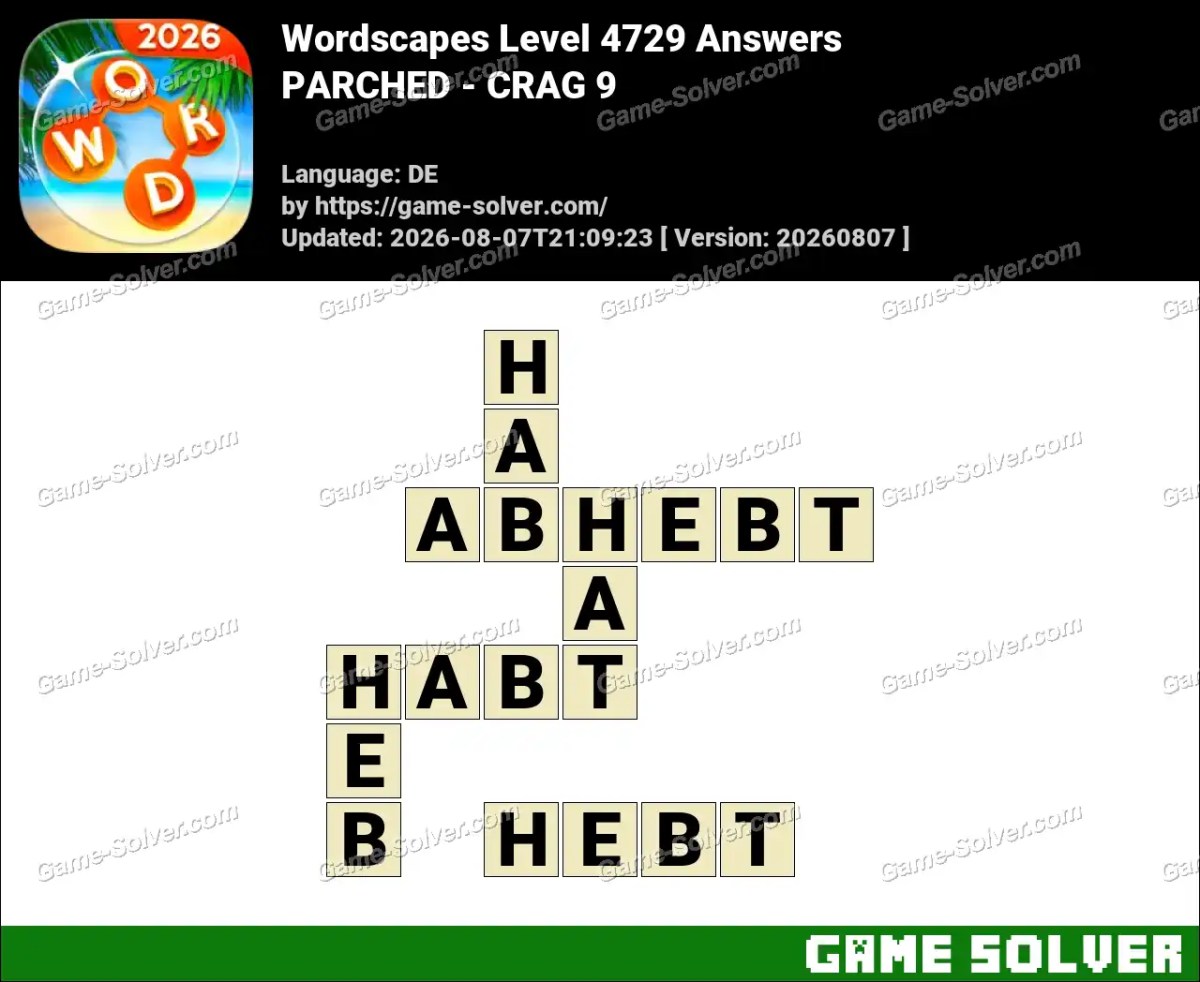 Wordscapes Deutsche Level 4729 Answers — PARCHED - CRAG 9