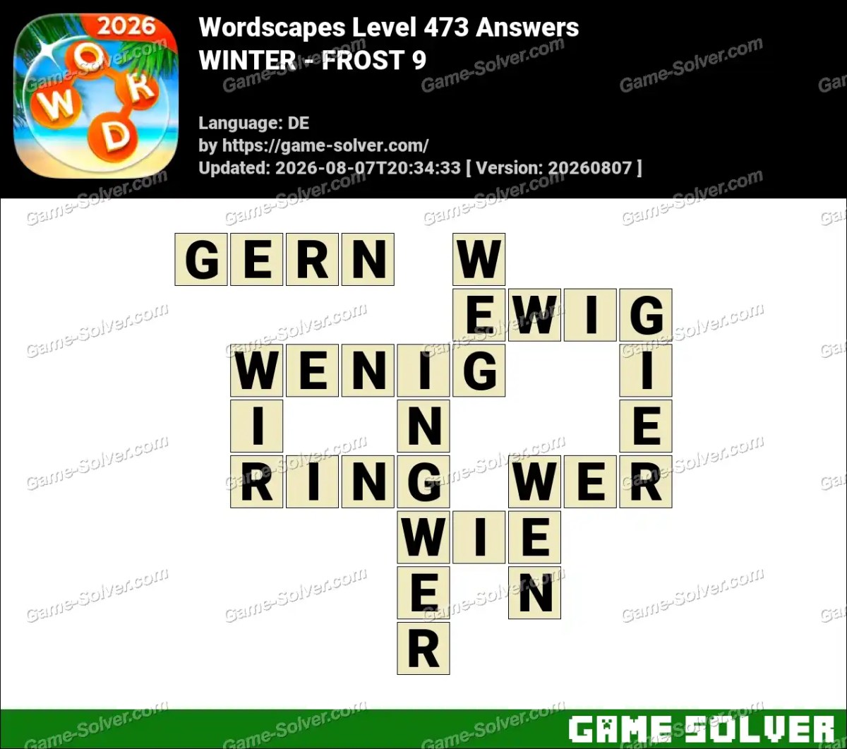 Wordscapes Deutsche Level 473 Answers — WINTER - FROST 9