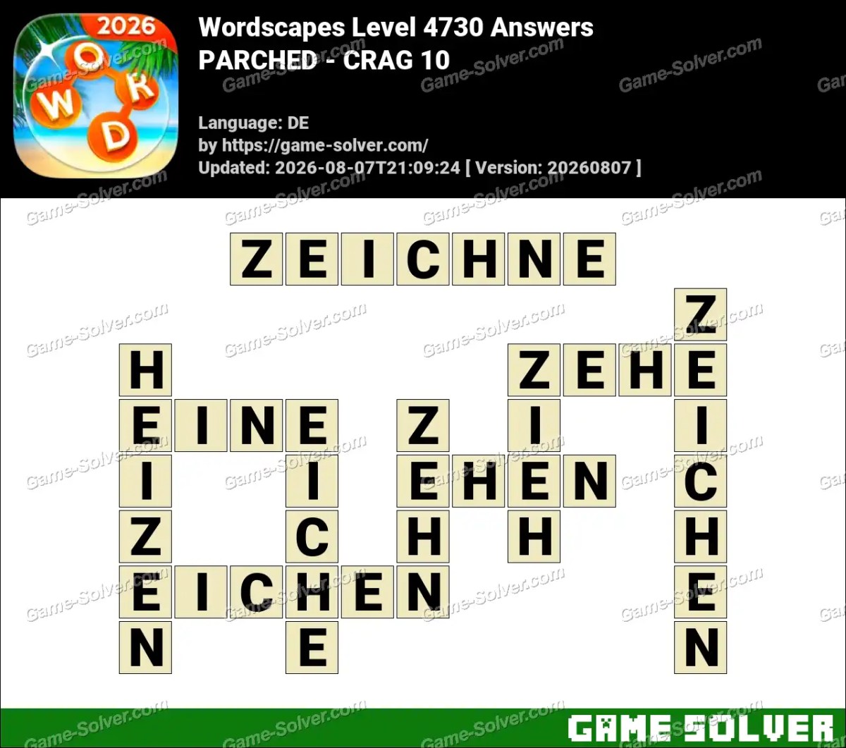 Wordscapes Deutsche Level 4730 Answers — PARCHED - CRAG 10