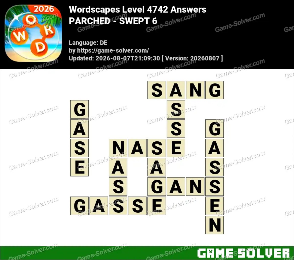 Wordscapes Deutsche Level 4742 Answers — PARCHED - SWEPT 6