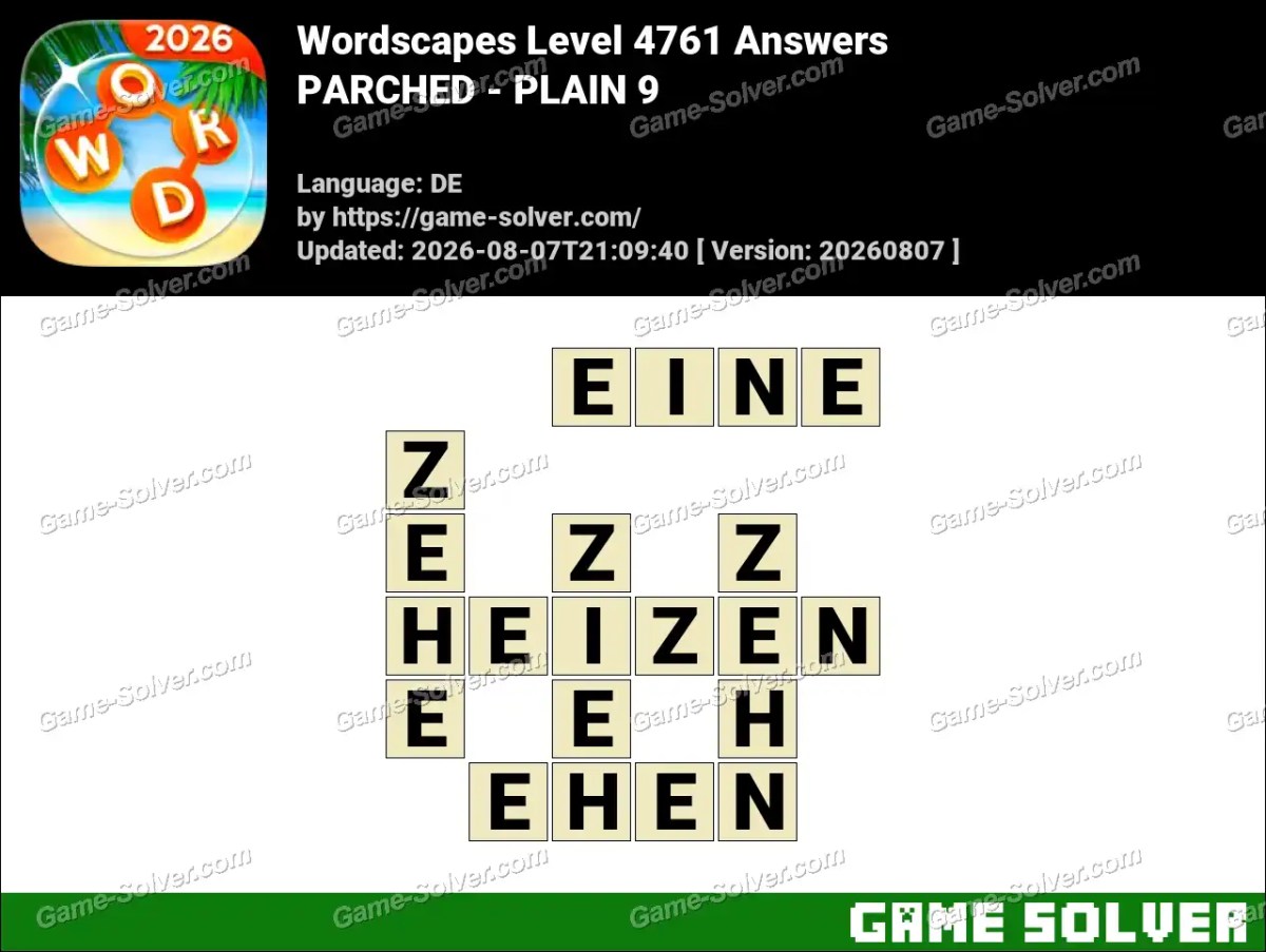 Wordscapes Deutsche Level 4761 Answers — PARCHED - PLAIN 9
