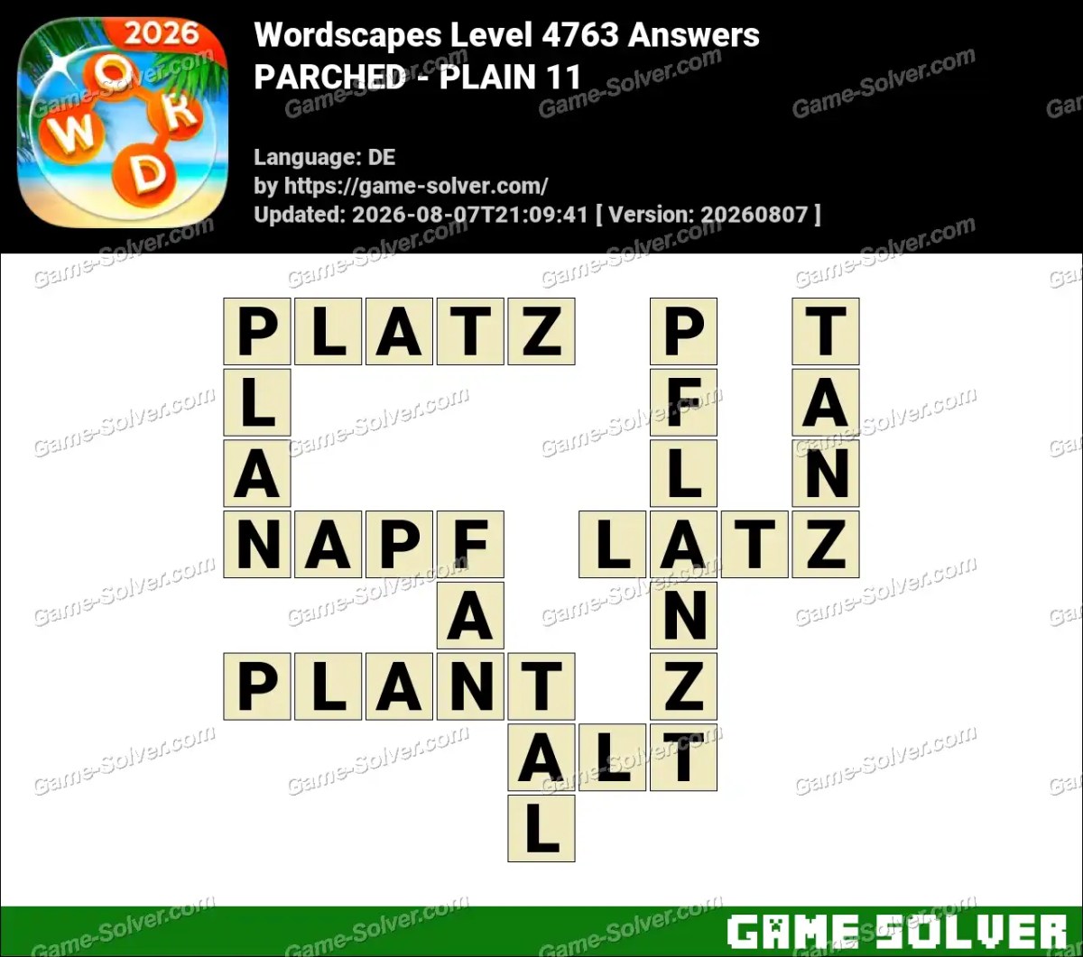 Wordscapes Deutsche Level 4763 Answers — PARCHED - PLAIN 11