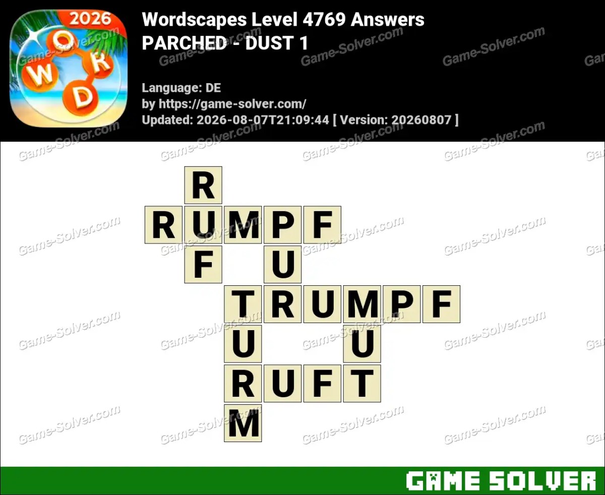 Wordscapes Deutsche Level 4769 Answers — PARCHED - DUST 1