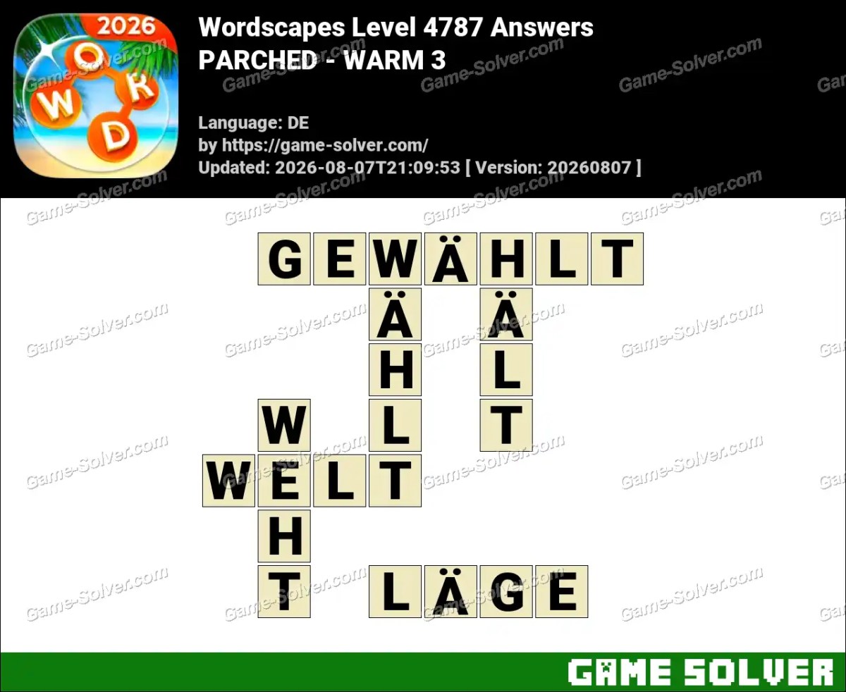 Wordscapes Deutsche Level 4787 Answers — PARCHED - WARM 3