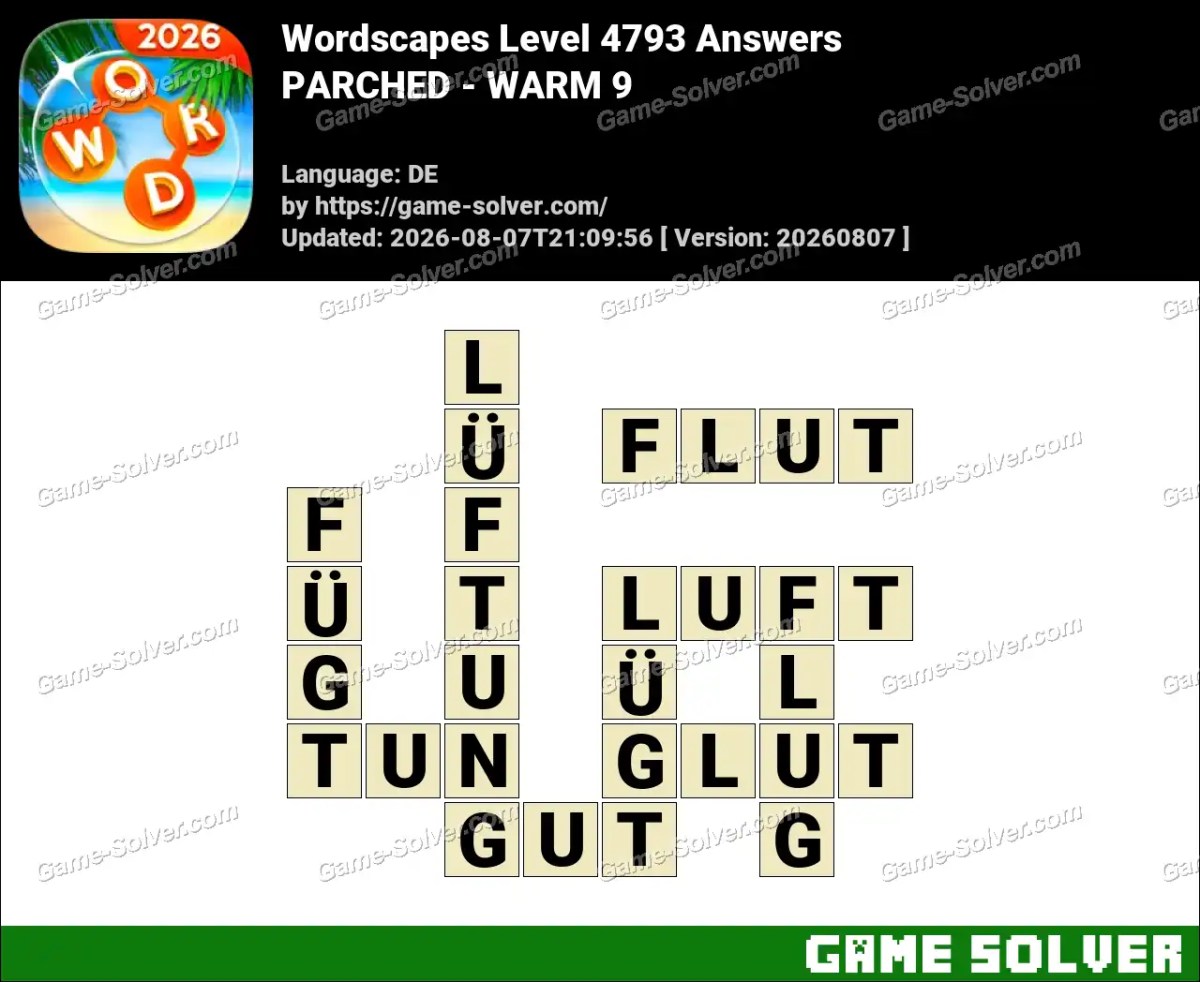 Wordscapes Deutsche Level 4793 Answers — PARCHED - WARM 9