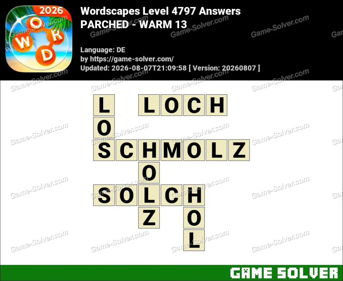 Wordscapes Deutsche Level 4797 Answers — PARCHED - WARM 13