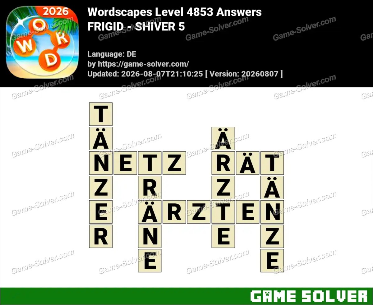 Wordscapes Deutsche Level 4853 Answers — FRIGID - SHIVER 5