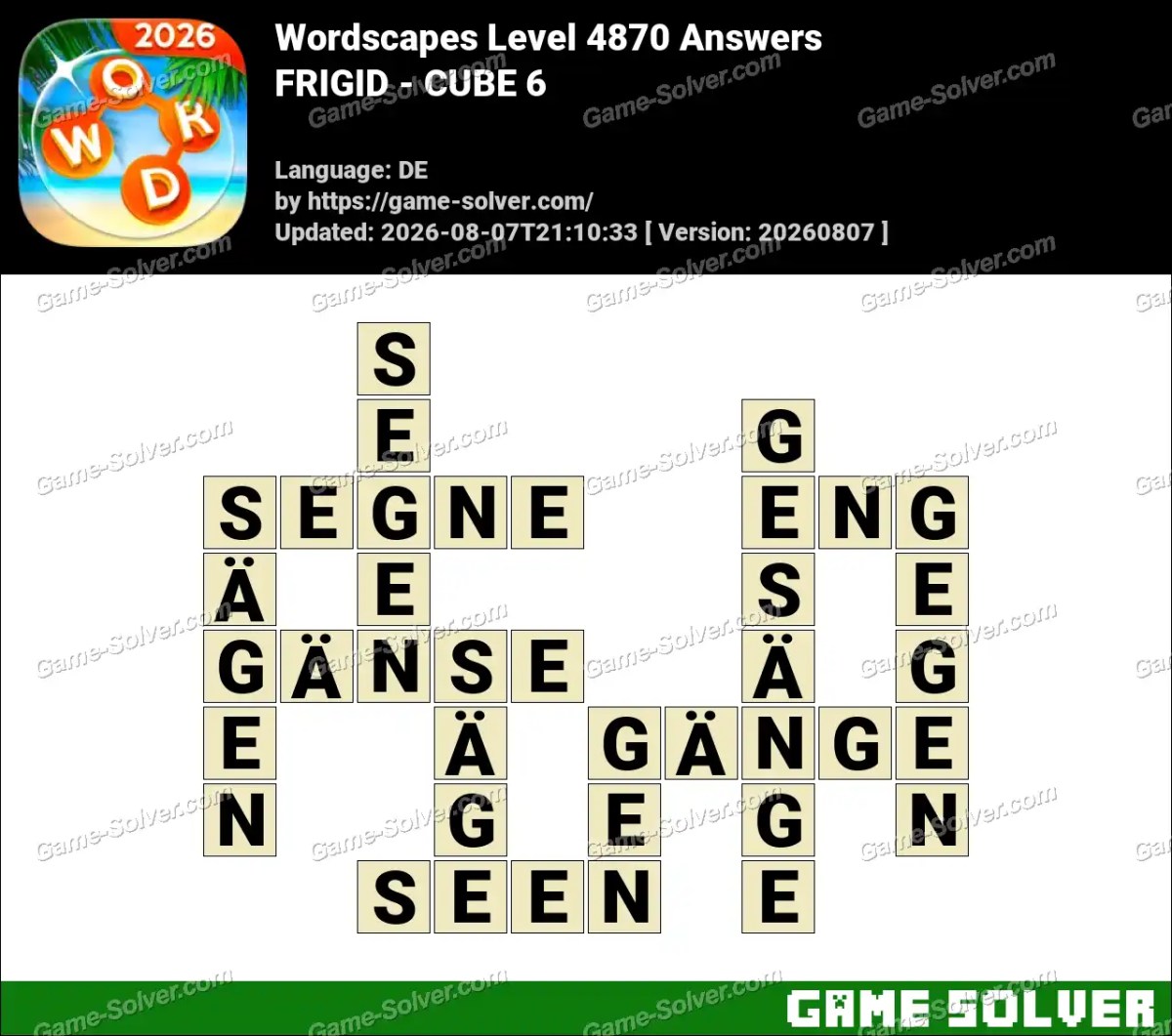 Wordscapes Deutsche Level 4870 Answers — FRIGID - CUBE 6