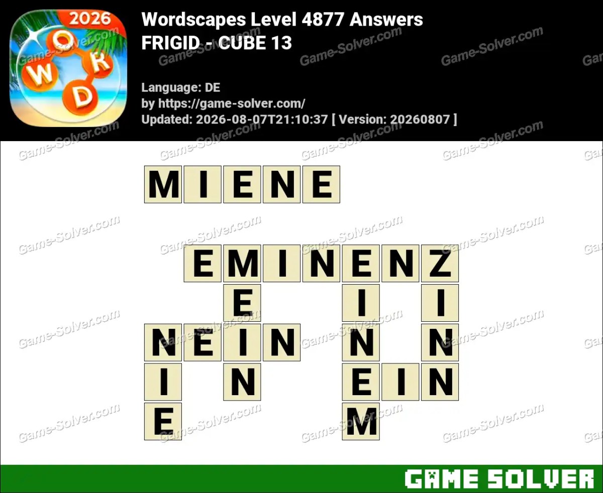 Wordscapes Deutsche Level 4877 Answers — FRIGID - CUBE 13