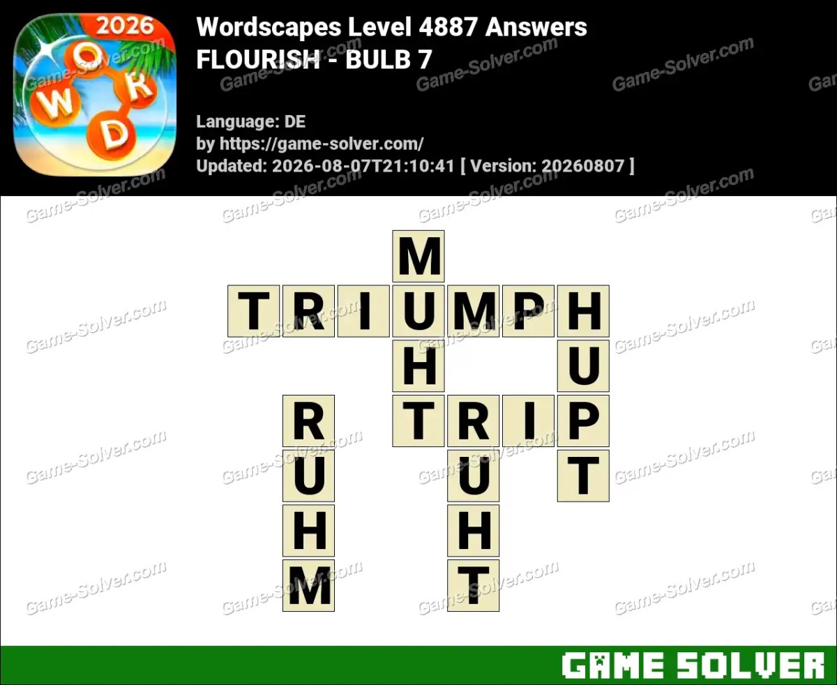 Wordscapes Deutsche Level 4887 Answers — FLOURISH - BULB 7