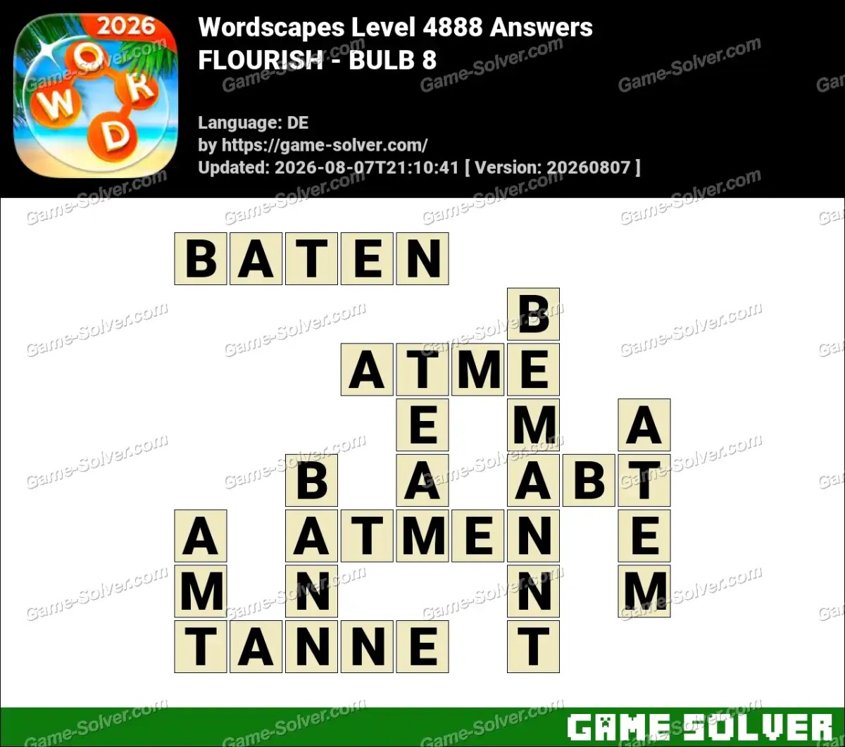 Wordscapes Deutsche Level 4888 Answers — FLOURISH - BULB 8