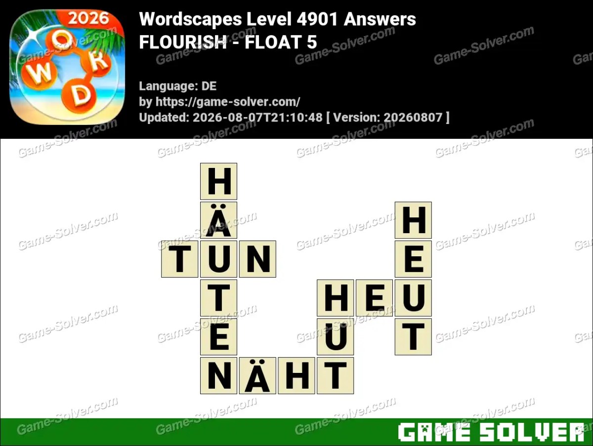 Wordscapes Deutsche Level 4901 Answers — FLOURISH - FLOAT 5
