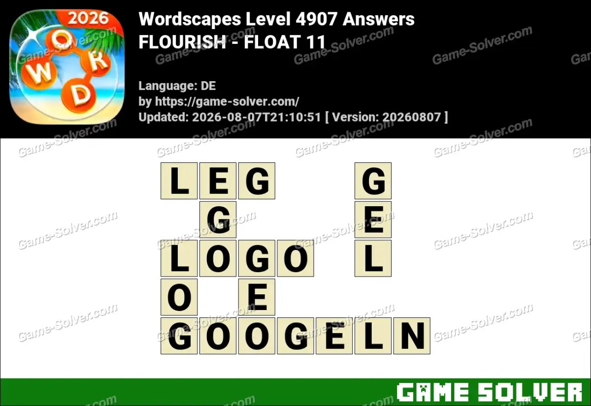 Wordscapes Deutsche Level 4907 Answers — FLOURISH - FLOAT 11 Wordscapes Deutsche Level 4907 Answers — FLOURISH - FLOAT 11