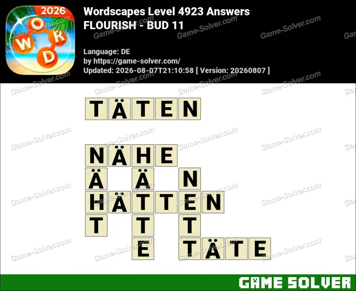 Wordscapes Deutsche Level 4923 Answers — FLOURISH - BUD 11
