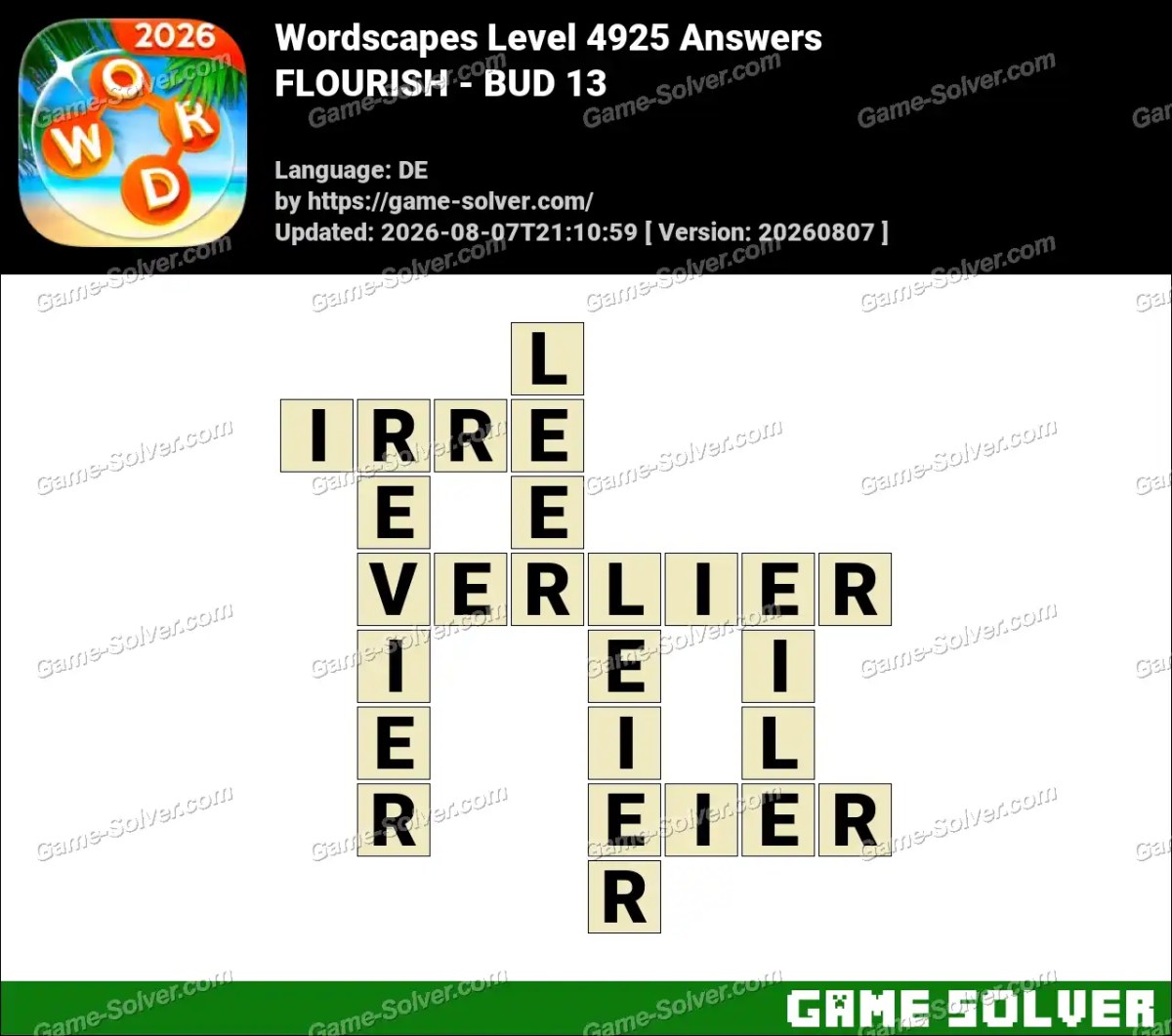 Wordscapes Deutsche Level 4925 Answers — FLOURISH - BUD 13