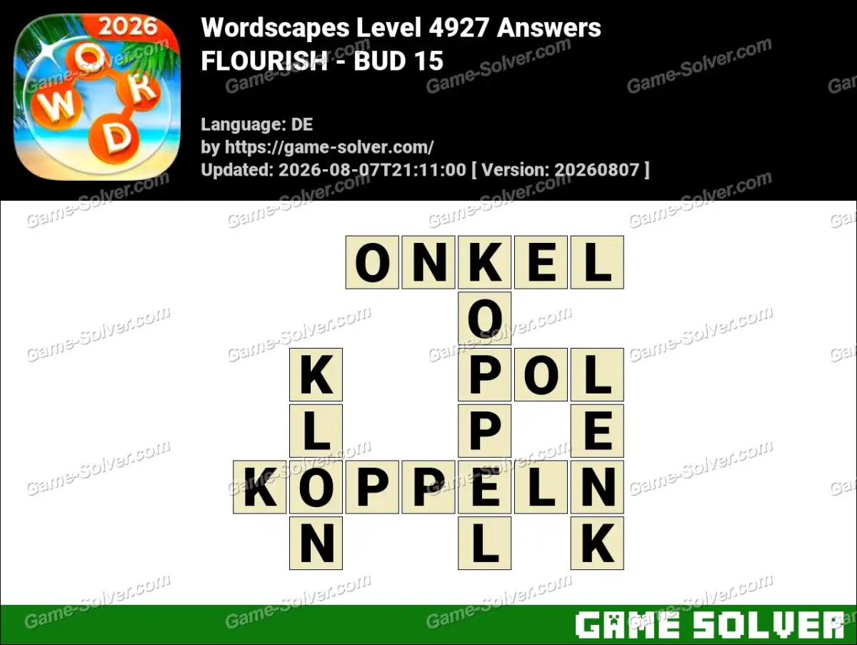 Wordscapes Deutsche Level 4927 Answers — FLOURISH - BUD 15