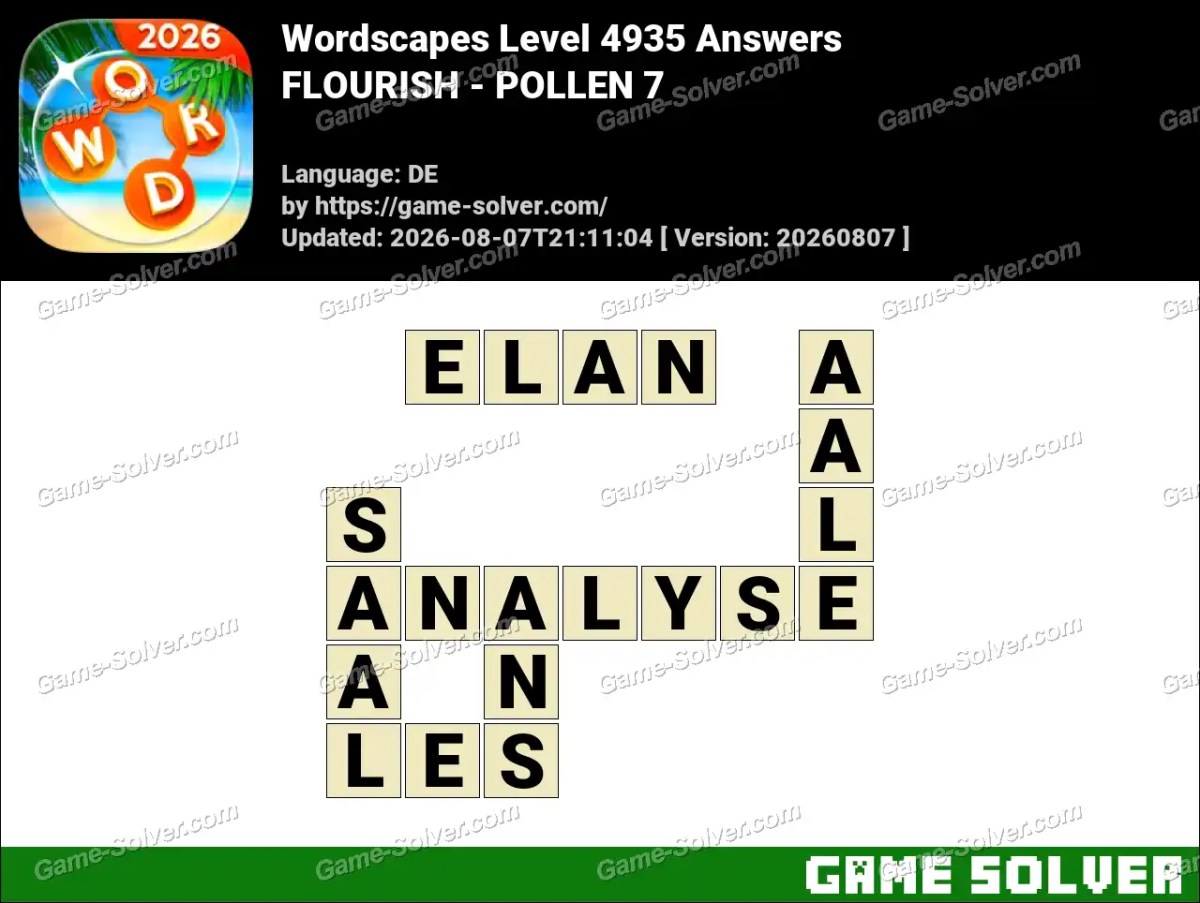 Wordscapes Deutsche Level 4935 Answers — FLOURISH - POLLEN 7