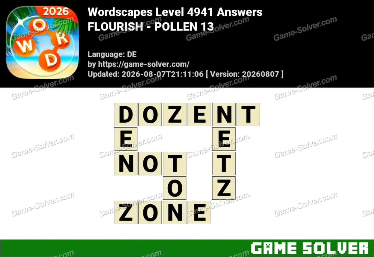 Wordscapes Deutsche Level 4941 Answers — FLOURISH - POLLEN 13