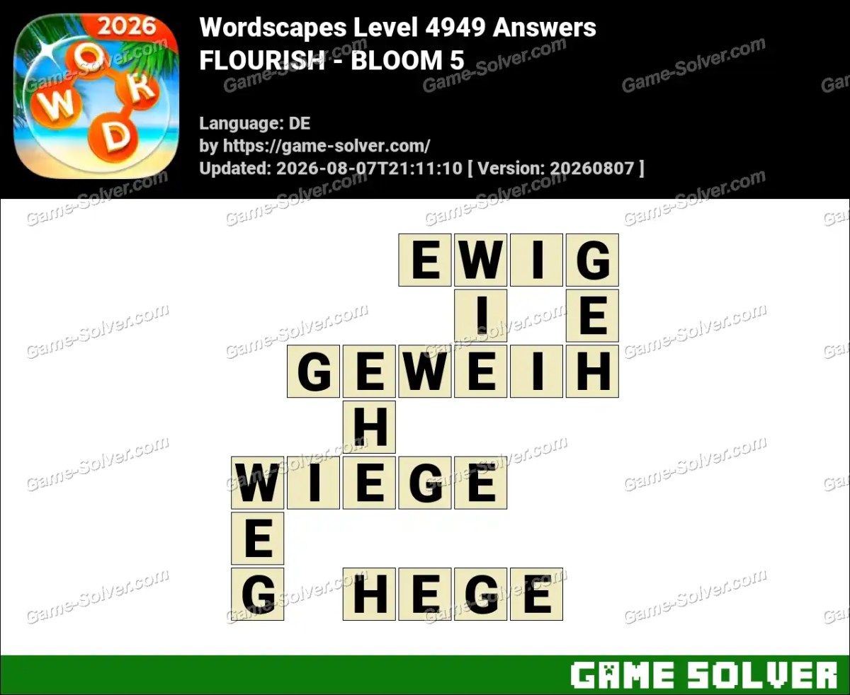Wordscapes Deutsche Level 4949 Answers — FLOURISH - BLOOM 5