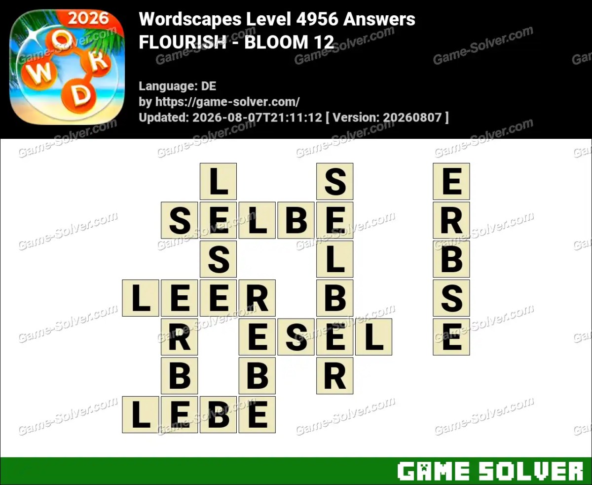 Wordscapes Deutsche Level 4956 Answers — FLOURISH - BLOOM 12