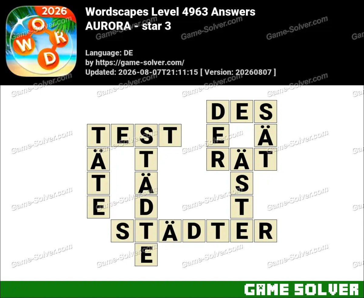 Wordscapes Deutsche Level 4963 Answers — AURORA - star 3
