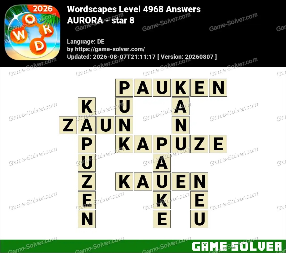 Wordscapes Deutsche Level 4968 Answers — AURORA - star 8