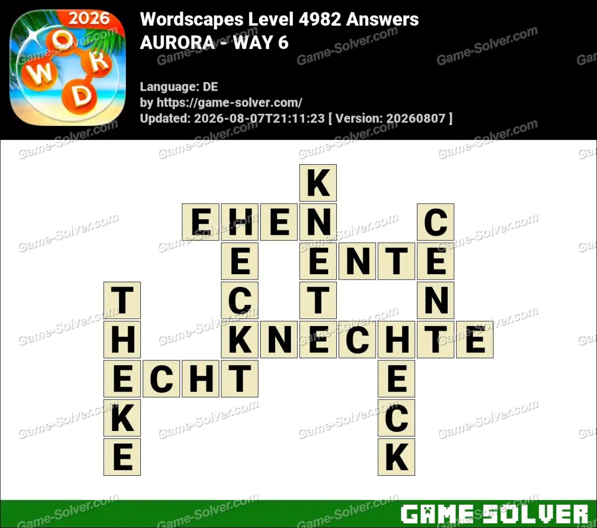Wordscapes Deutsche Level 4982 Answers — AURORA - WAY 6
