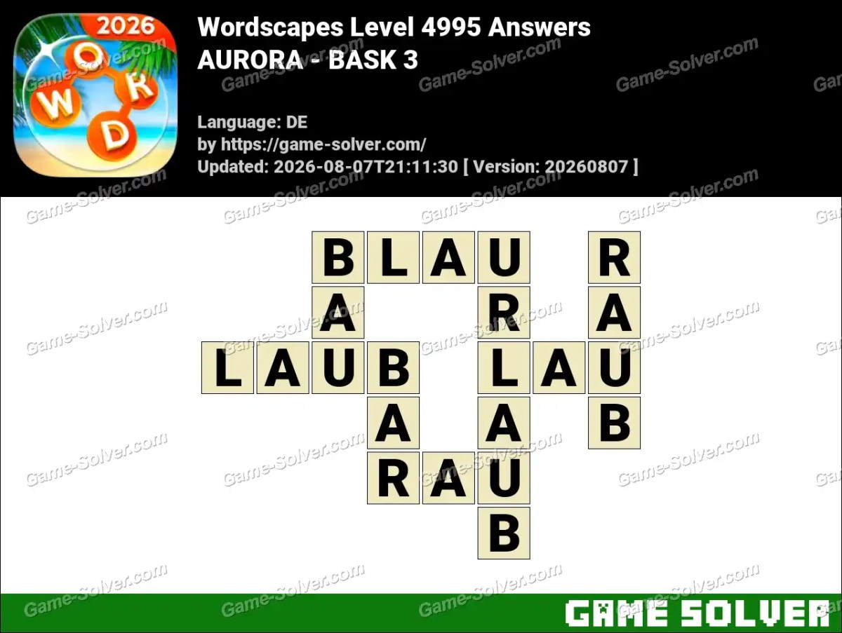 Wordscapes Deutsche Level 4995 Answers — AURORA - BASK 3