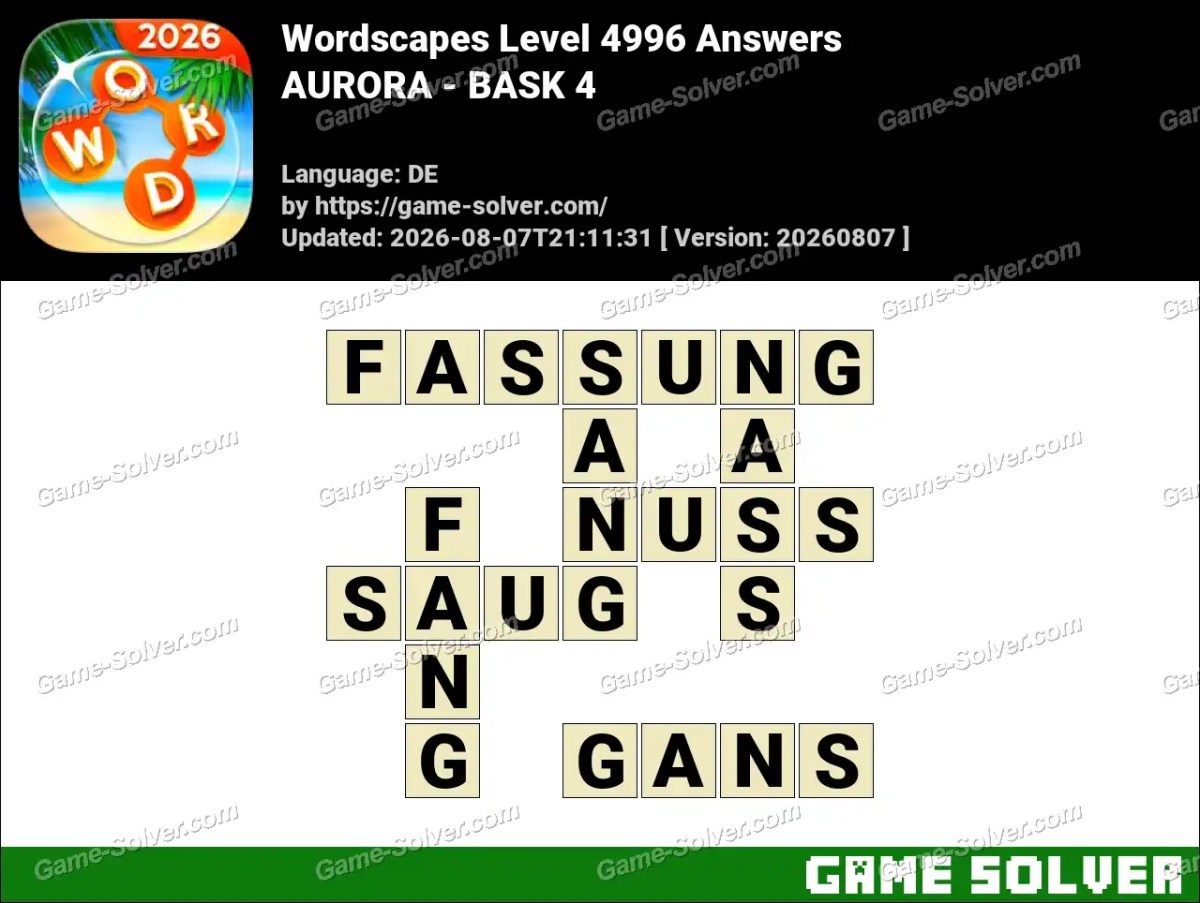 Wordscapes Deutsche Level 4996 Answers — AURORA - BASK 4