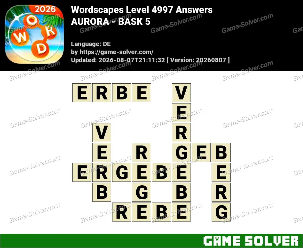 Wordscapes Deutsche Level 4997 Answers — AURORA - BASK 5