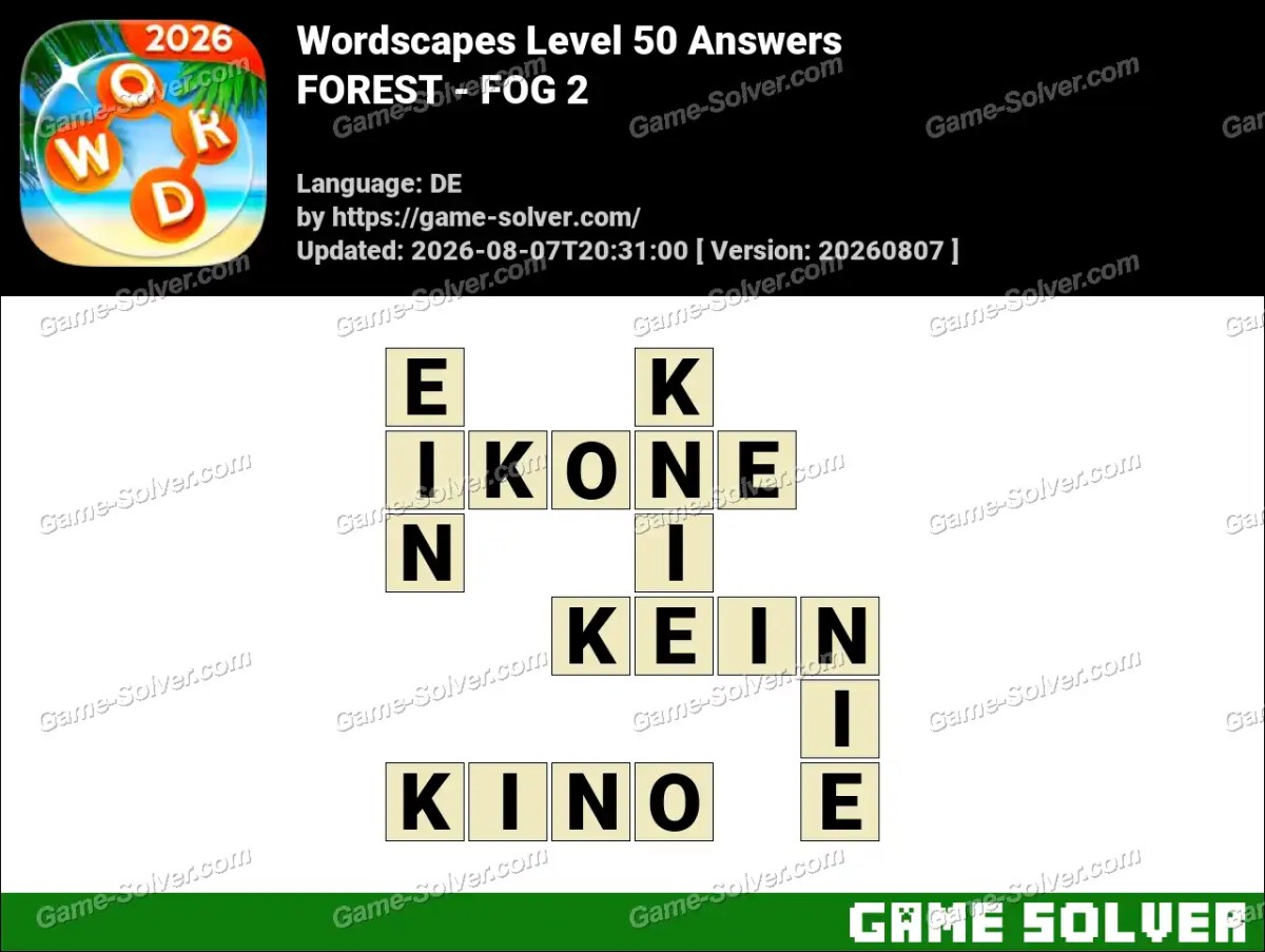 Wordscapes Deutsche Level 50 Answers — FOREST - FOG 2 Wordscapes Deutsche Level 50 Answers — FOREST - FOG 2