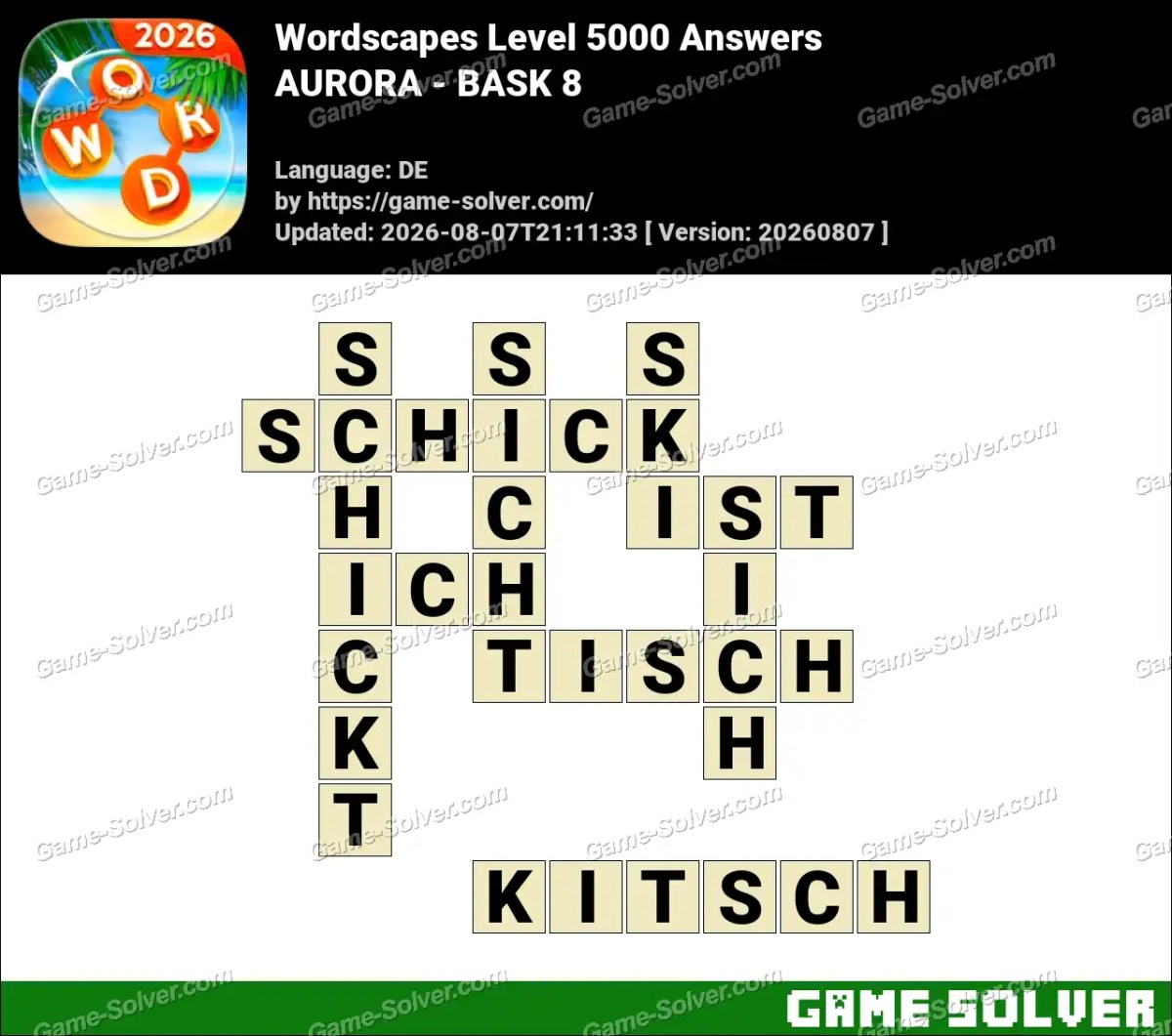 Wordscapes Deutsche Level 5000 Answers — AURORA - BASK 8 Wordscapes Deutsche Level 5000 Answers — AURORA - BASK 8