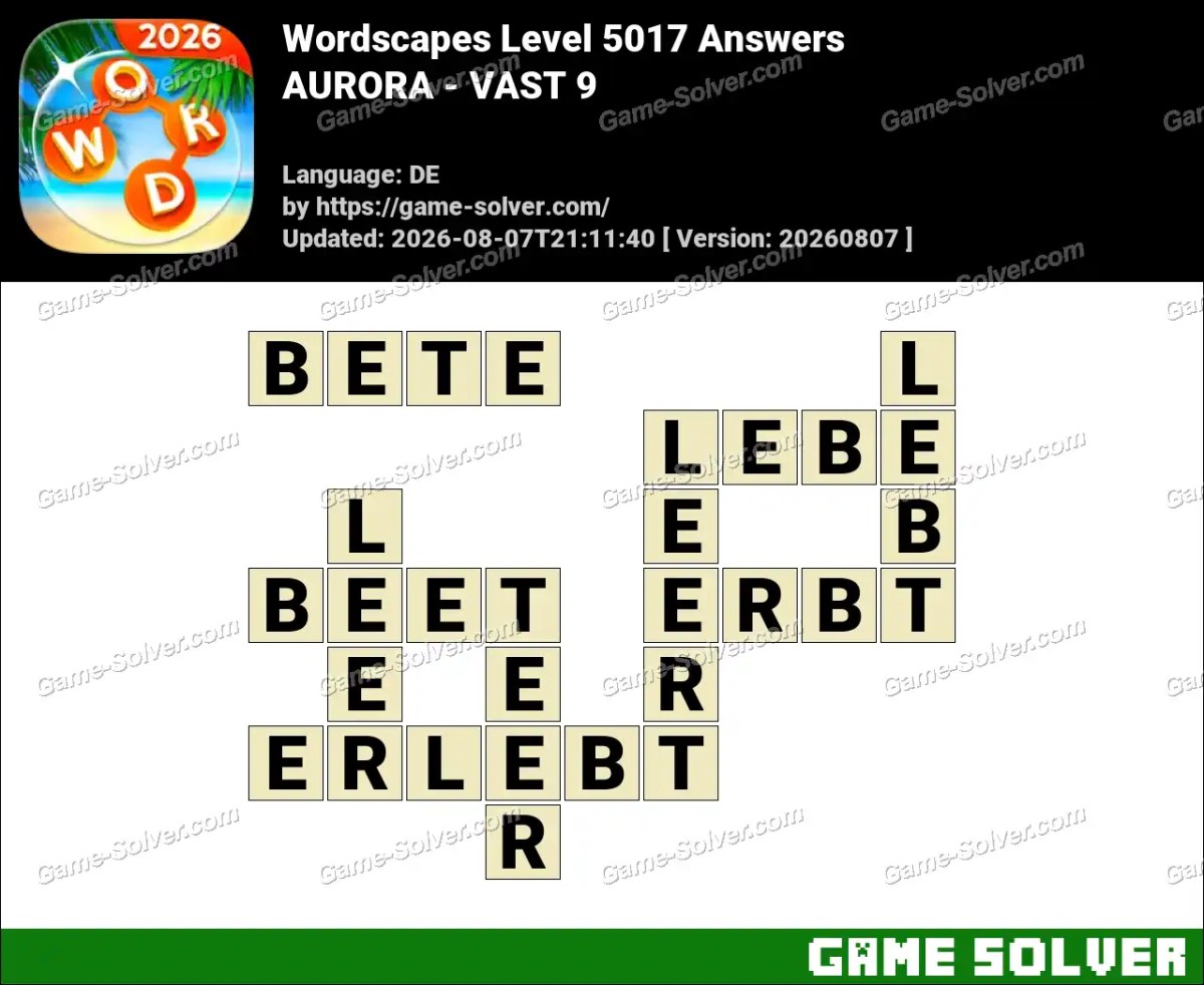 Wordscapes Deutsche Level 5017 Answers — AURORA - VAST 9