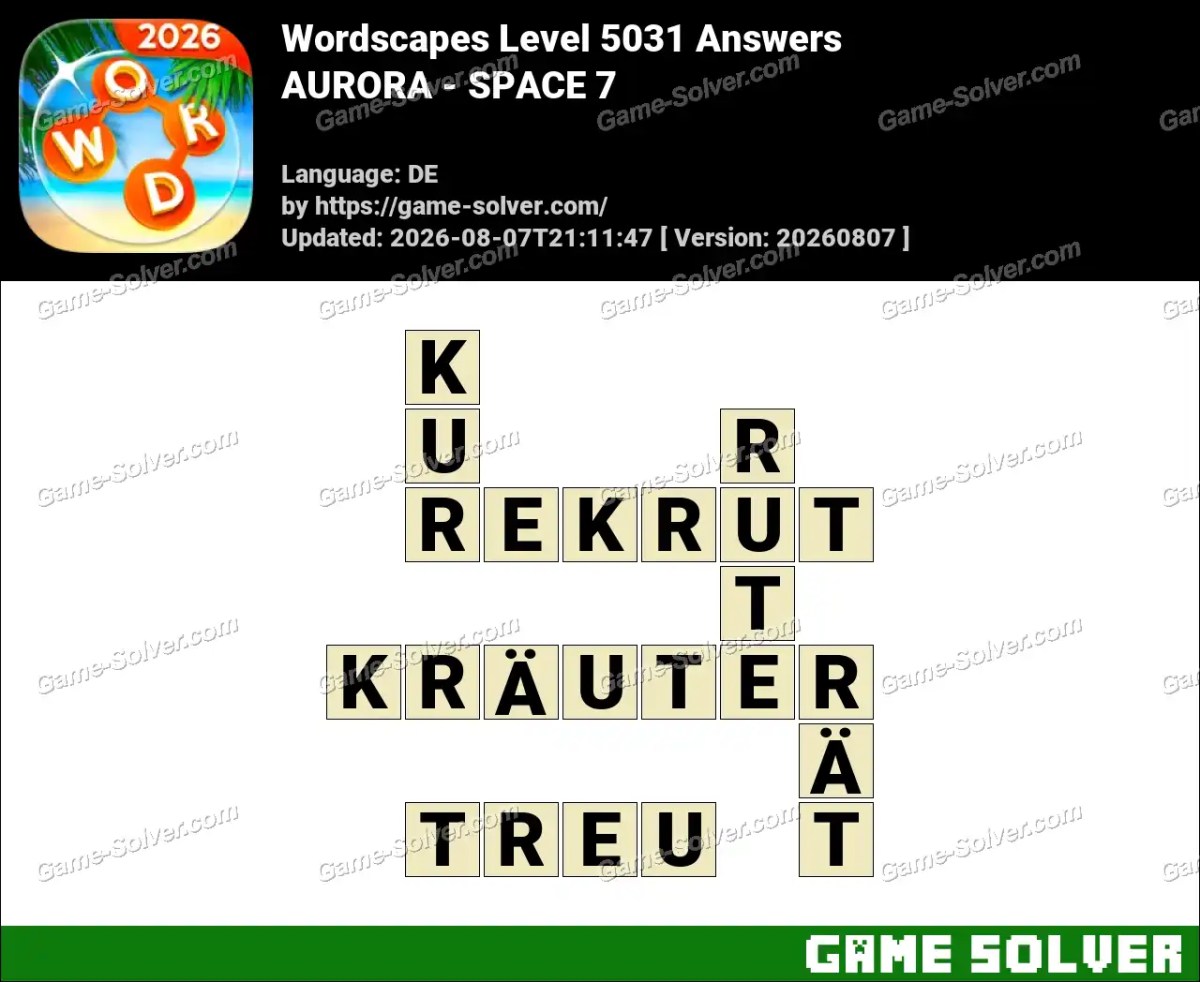 Wordscapes Deutsche Level 5031 Answers — AURORA - SPACE 7