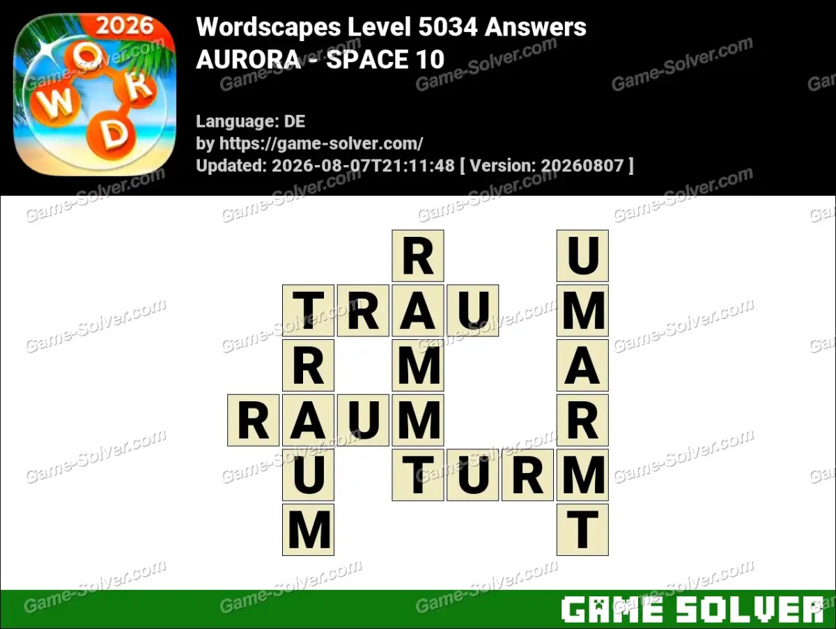 Wordscapes Deutsche Level 5034 Answers — AURORA - SPACE 10