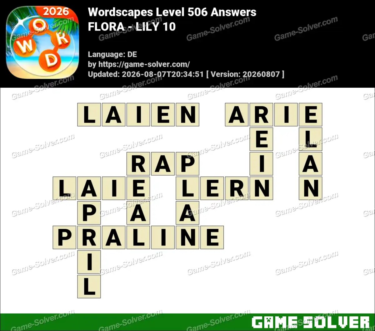 Wordscapes Deutsche Level 506 Answers — FLORA - LILY 10