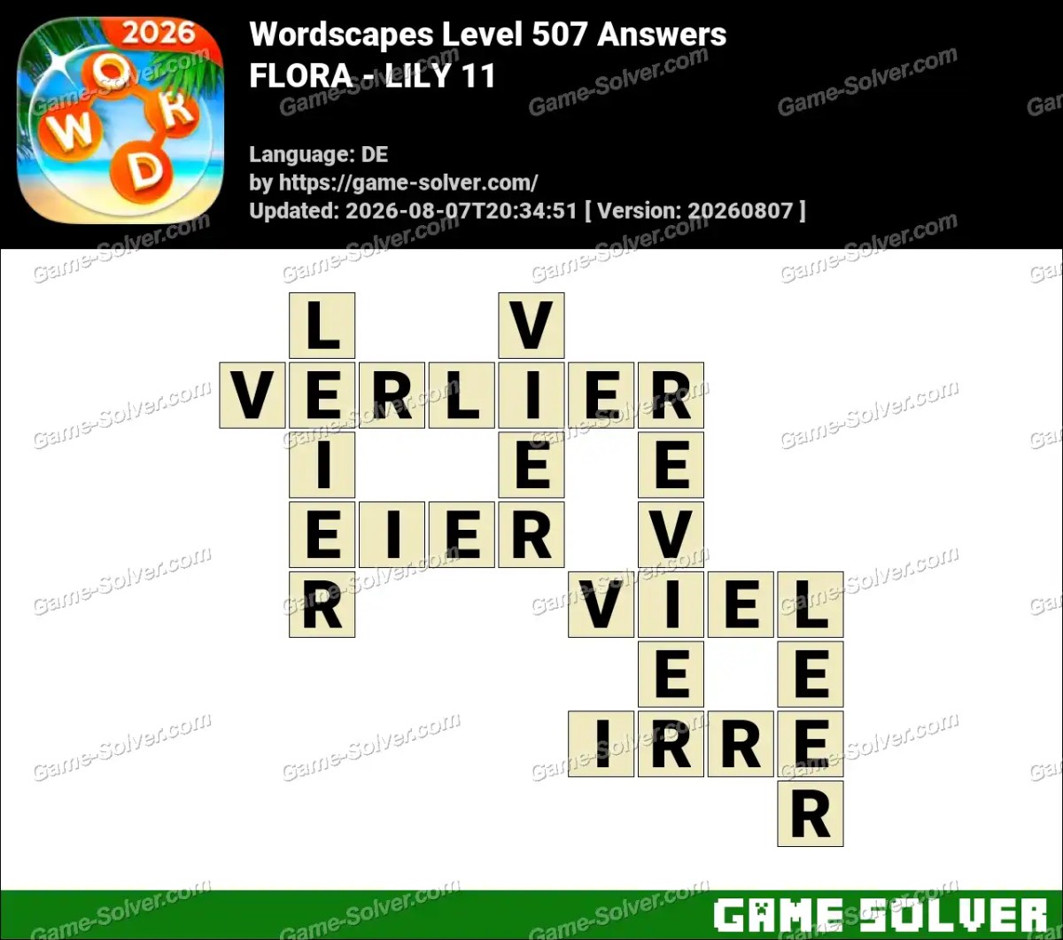 Wordscapes Deutsche Level 507 Answers — FLORA - LILY 11