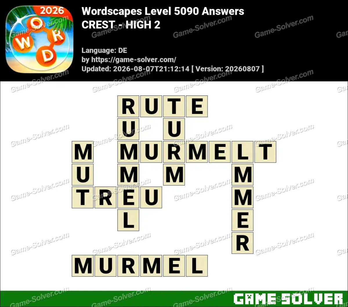 Wordscapes Deutsche Level 5090 Answers — CREST - HIGH 2