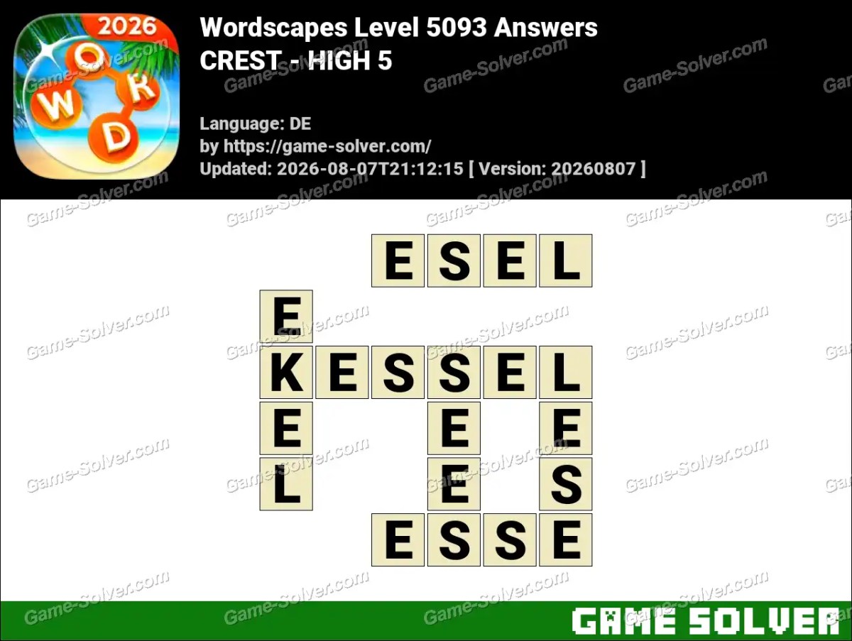 Wordscapes Deutsche Level 5093 Answers — CREST - HIGH 5