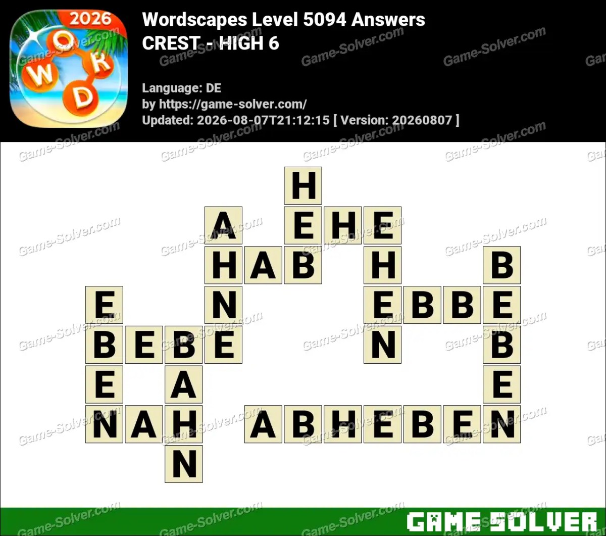 Wordscapes Deutsche Level 5094 Answers — CREST - HIGH 6