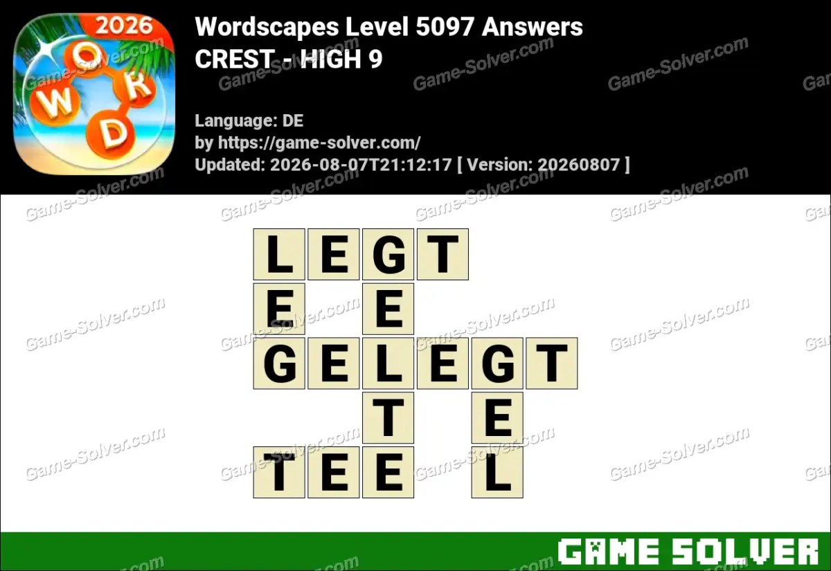 Wordscapes Deutsche Level 5097 Answers — CREST - HIGH 9 Wordscapes Deutsche Level 5097 Answers — CREST - HIGH 9
