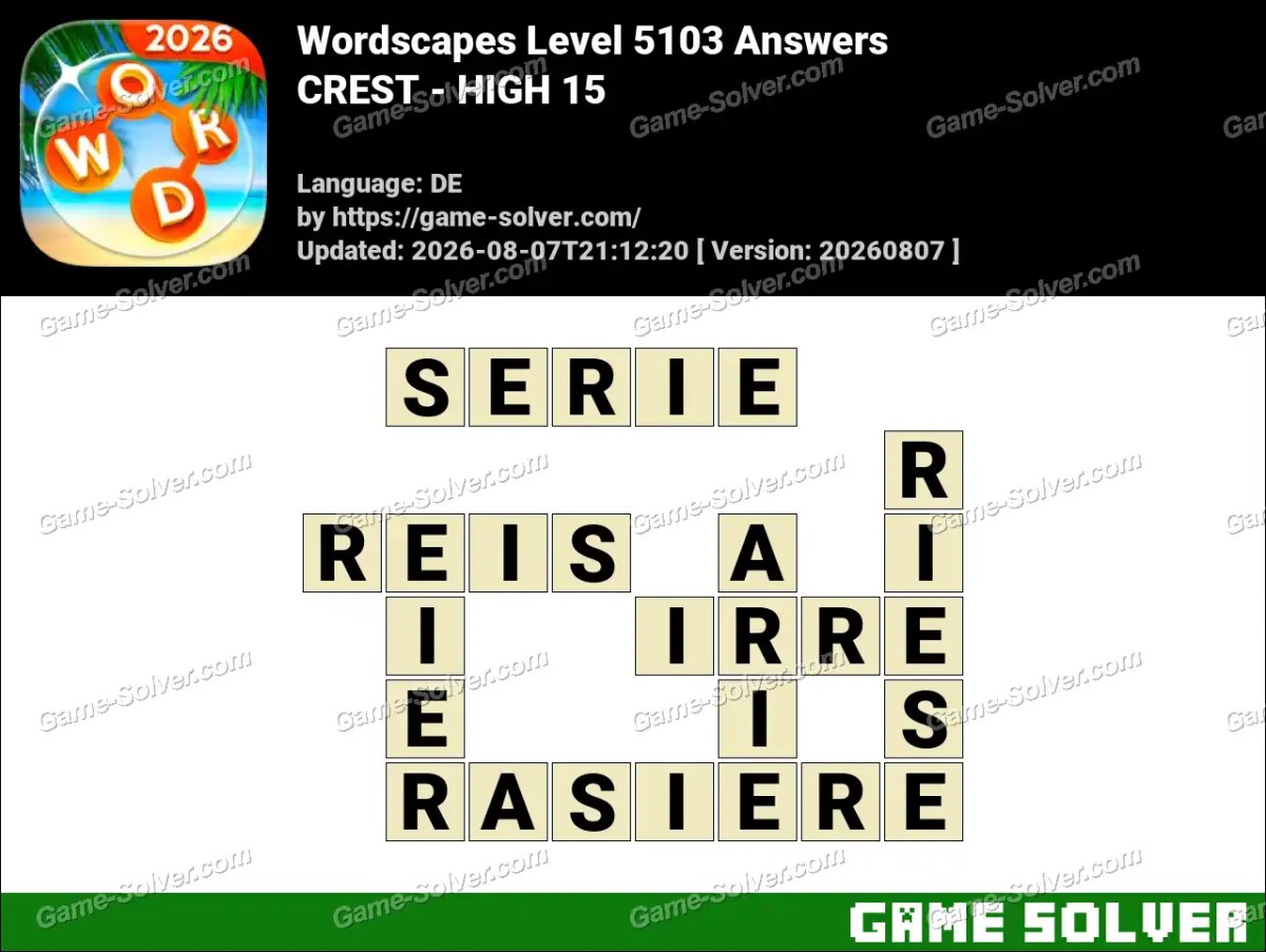 Wordscapes Deutsche Level 5103 Answers — CREST - HIGH 15 Wordscapes Deutsche Level 5103 Answers — CREST - HIGH 15