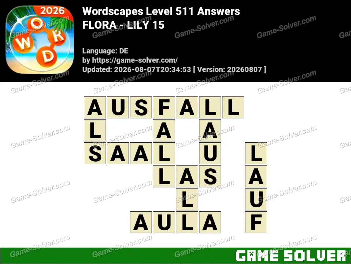 Wordscapes Deutsche Level 511 Answers — FLORA - LILY 15 Wordscapes Deutsche Level 511 Answers — FLORA - LILY 15